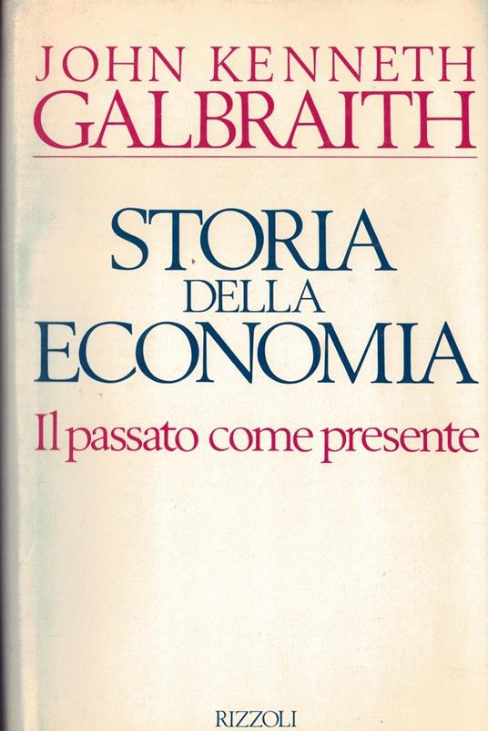 Storia dell'economia - John K. Galbraith - copertina