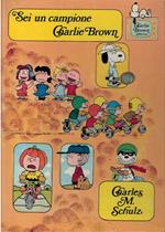 Sei un campione Charlie Brown