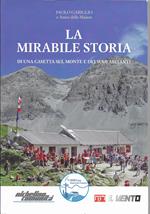 LA MIIRABILE STORIA di una casetta sui monti e i suoi abitanti