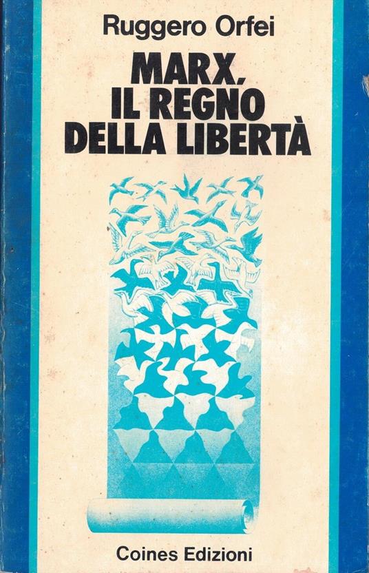 Marx, il regno della libertà - Ruggero Orfei - copertina