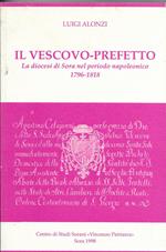 Il vescovo-prefetto. La diocesi di Sora nel periodo napoleonico (1796-1818)