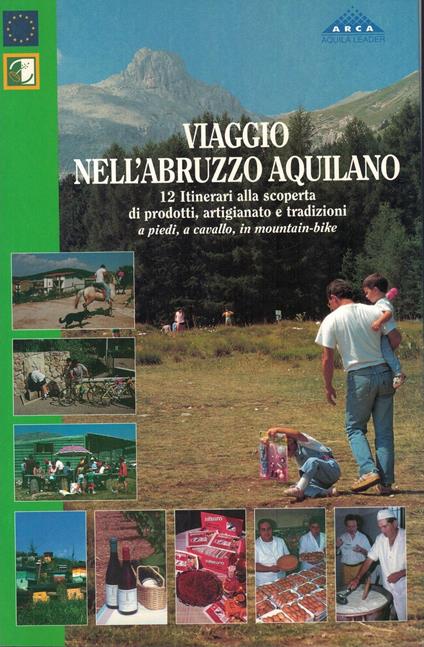 Viaggio nell'Abruzzo Aquilano-12 itinerari alla scoperta di prodotti,artigianato e tradizioni - copertina