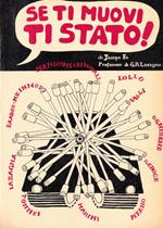 Se ti muovi ti stato!