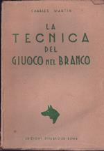 La Tecnica Del Giuoco Nel Branco