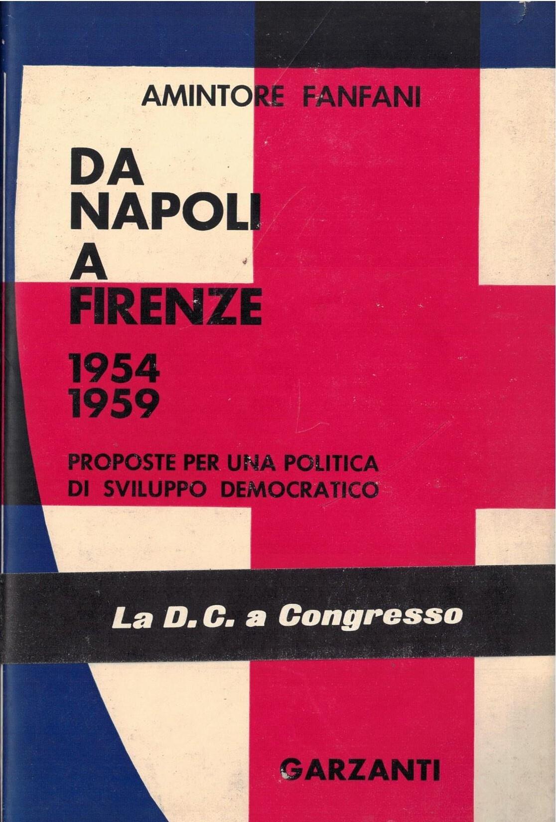 Da Napoli A Firenze 1954-1959 Proposte Per Una Politica Di Sviluppo Democratico