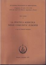 LA POLITICA AGRICOLA NELLE COMUNITà EUROPEE