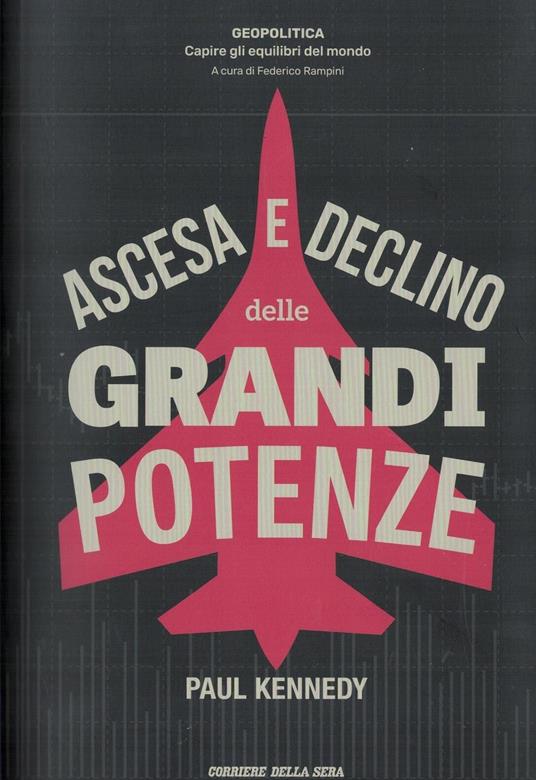 Ascesa e declino delle grandi potenze - Paul Kennedy - copertina