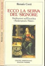 Ecco la serva del Signore. Meditazioni sull'enciclica «Redemptoris mater»