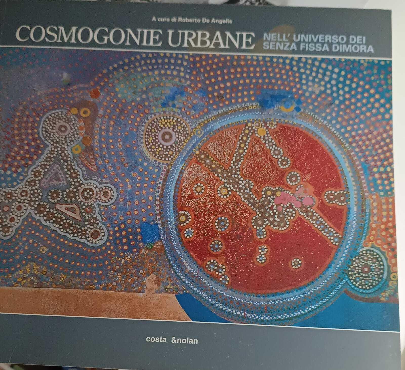 Cosmogonie urbane , nell'universo dei senza fissa dimora