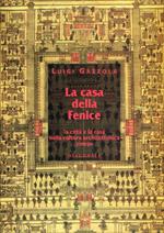 La casa della Fenice. La città e la casa nella cultura architettonica cinese