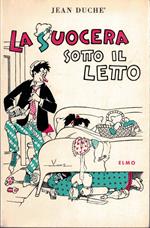 La Suocera Sotto Il Letto