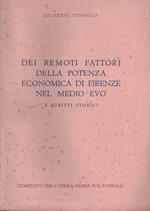 Dei Remoti Fattori Della Potenza Economica Di Firenze Nel Medio Evo E Scritti Storici