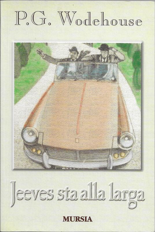 Jeeves Sta Alla Larga - Pelham G. Wodehouse - copertina