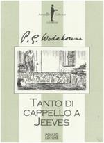 Tanto di cappello a Jeeves