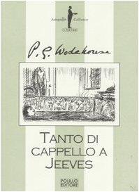 Tanto di cappello a Jeeves - Pelham G. Wodehouse - copertina
