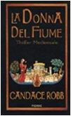 La donna del fiume - Candace Robb - copertina
