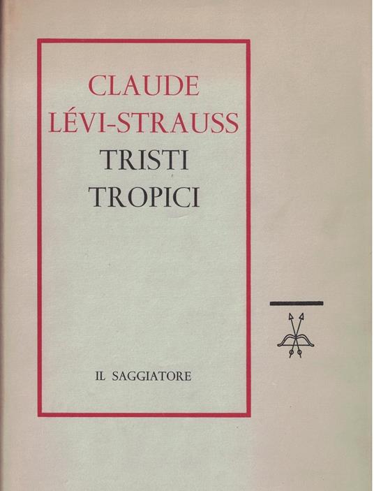 Tristi Tropici - Claude Lévi-Strauss - copertina