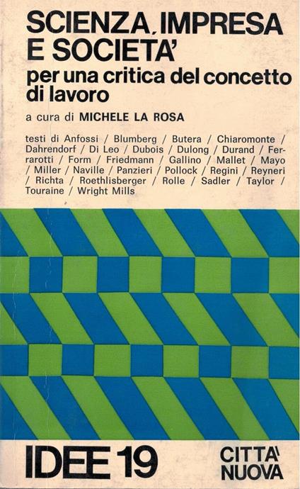 SCIENZA,IMPRESA E SOCIETà per una critica del concetto di lavoro - copertina