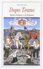Dopo Teano. Storie d'amore e di briganti