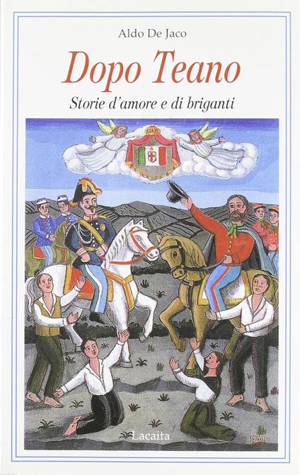 Dopo Teano. Storie d'amore e di briganti - Aldo De Jaco - copertina