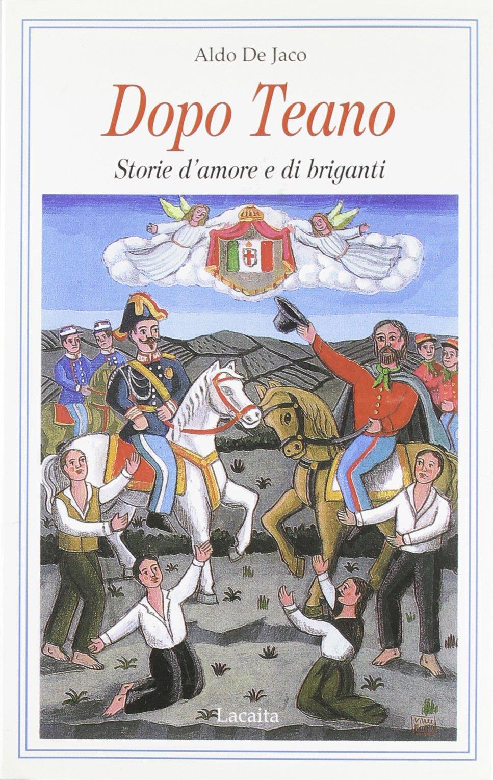 Dopo Teano. Storie d'amore e di briganti