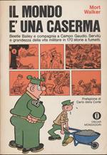 Il mondo è una caserma Prefazione di Carlo della Corte