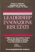 Leadership, innovazione, risultati. Il GPMO ovvero come gestire i progetti mirando agli obiettivi