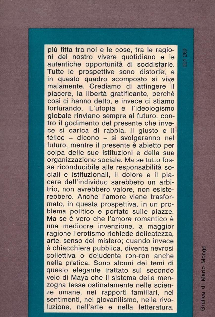 Il sistema della menzogna e la degradazione del piacere