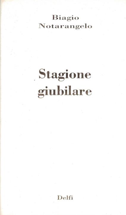 Stagione giubilare - Biagio Notarangelo - copertina