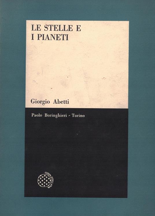 Le stelle e i pianeti - Giorgio Abetti - copertina