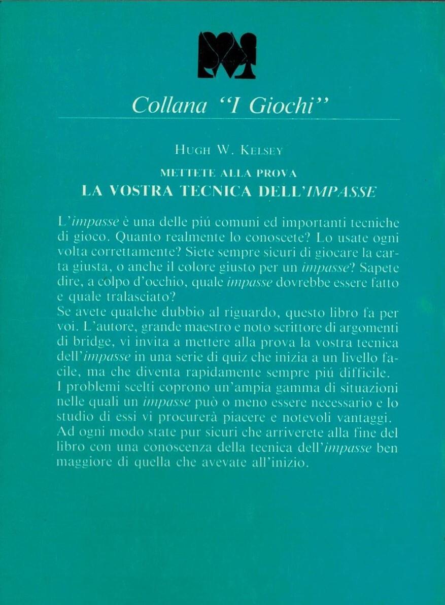 Mettete alla prova la vostra tecnica dell'impasse