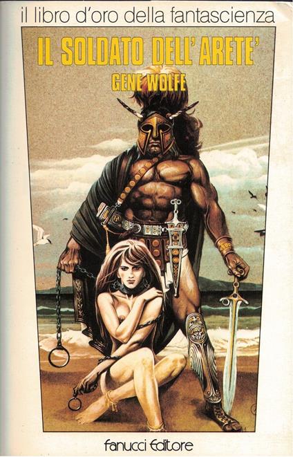 Il soldato dell'Aretè - Gene Wolfe - copertina