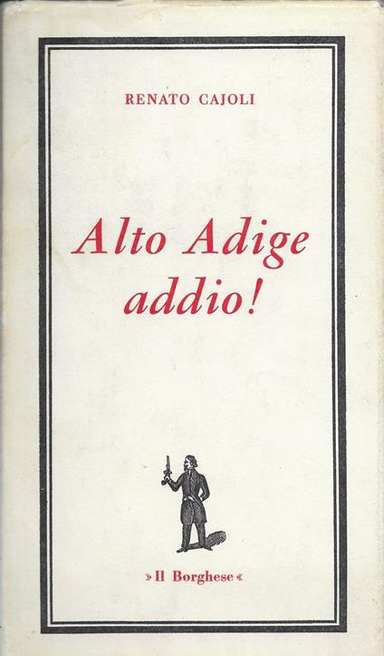 Alto Adige addio! - Renato Cajoli - copertina