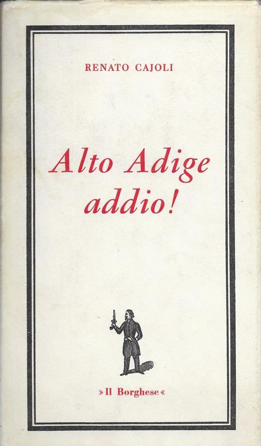Alto Adige addio! - Renato Cajoli - copertina