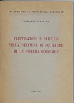 Fluttuazioni E Sviluppo Nella Dinamica Di Squilibrio Di Un Sistema Economico