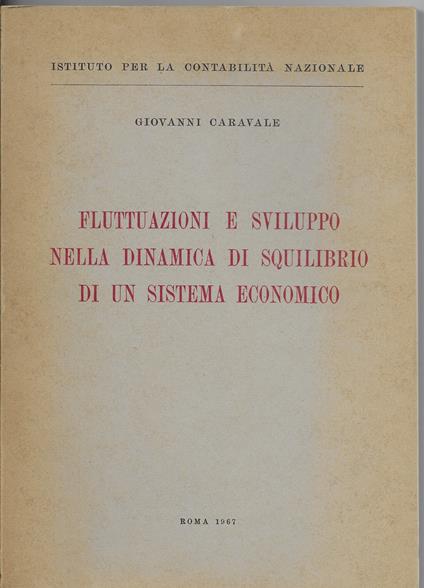 Fluttuazioni E Sviluppo Nella Dinamica Di Squilibrio Di Un Sistema Economico - copertina