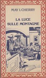 La Luce Sulle Montagne