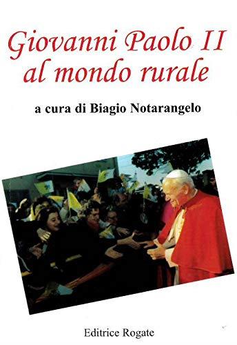 Giovanni Paolo II al mondo rurale - Biagio Notarangelo - copertina