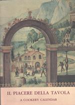 Il piacere della tavola. A cookery calendar