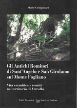 Gli Antichi Romitori di Sant'Angelo e San Girolamo sul Monte Fogliano