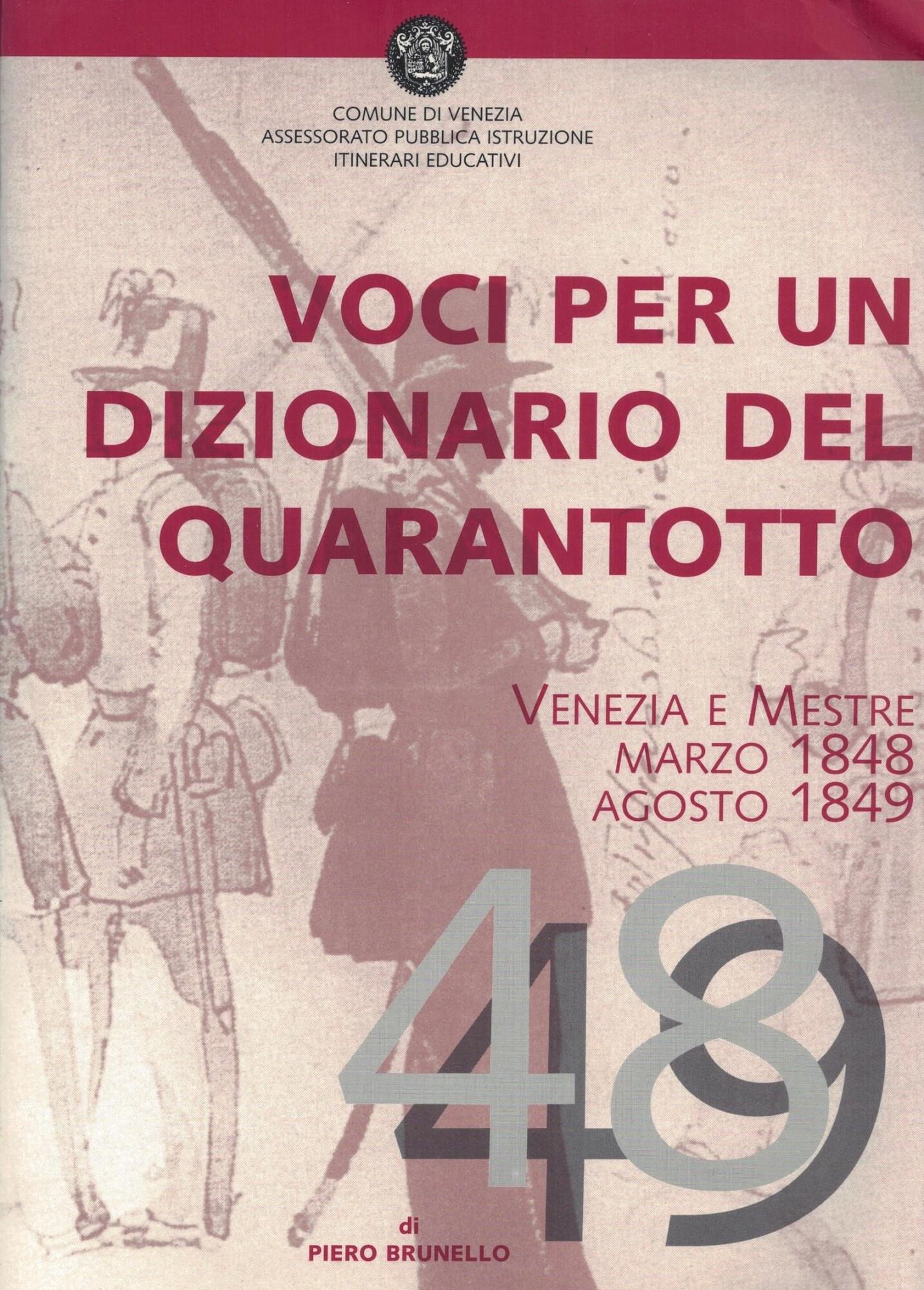 VOCI PER UN DIZIONARIO DEL QUARANTOTTO-Venezia e Mestre
