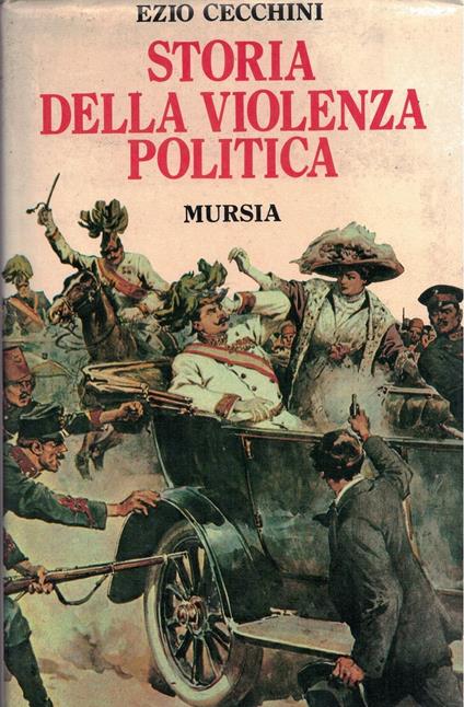 Storia della violenza politica - Ezio Cecchini - copertina