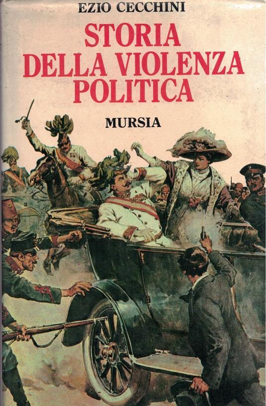 Storia della violenza politica - Ezio Cecchini - copertina