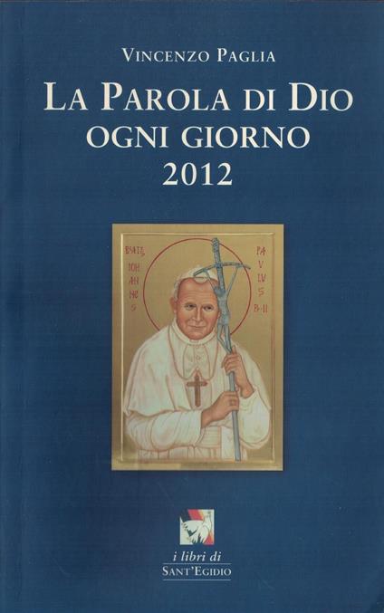 La parola di Dio ogni giorno 2012 - Vincenzo Paglia - copertina