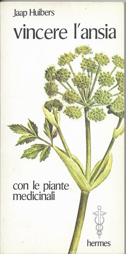 Vincere l'ansia con le piante medicinali - Jaap Huibers - copertina