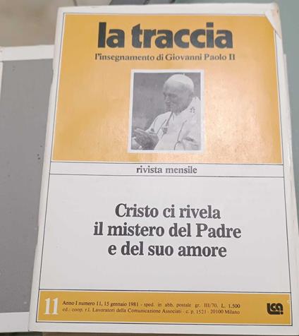 La traccia. L'insegnamento di Giovanni paolo II. Annata completa 1981 - copertina