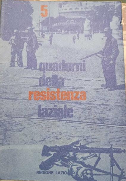 Quaderni della resistenza laziale , n° 5 - copertina