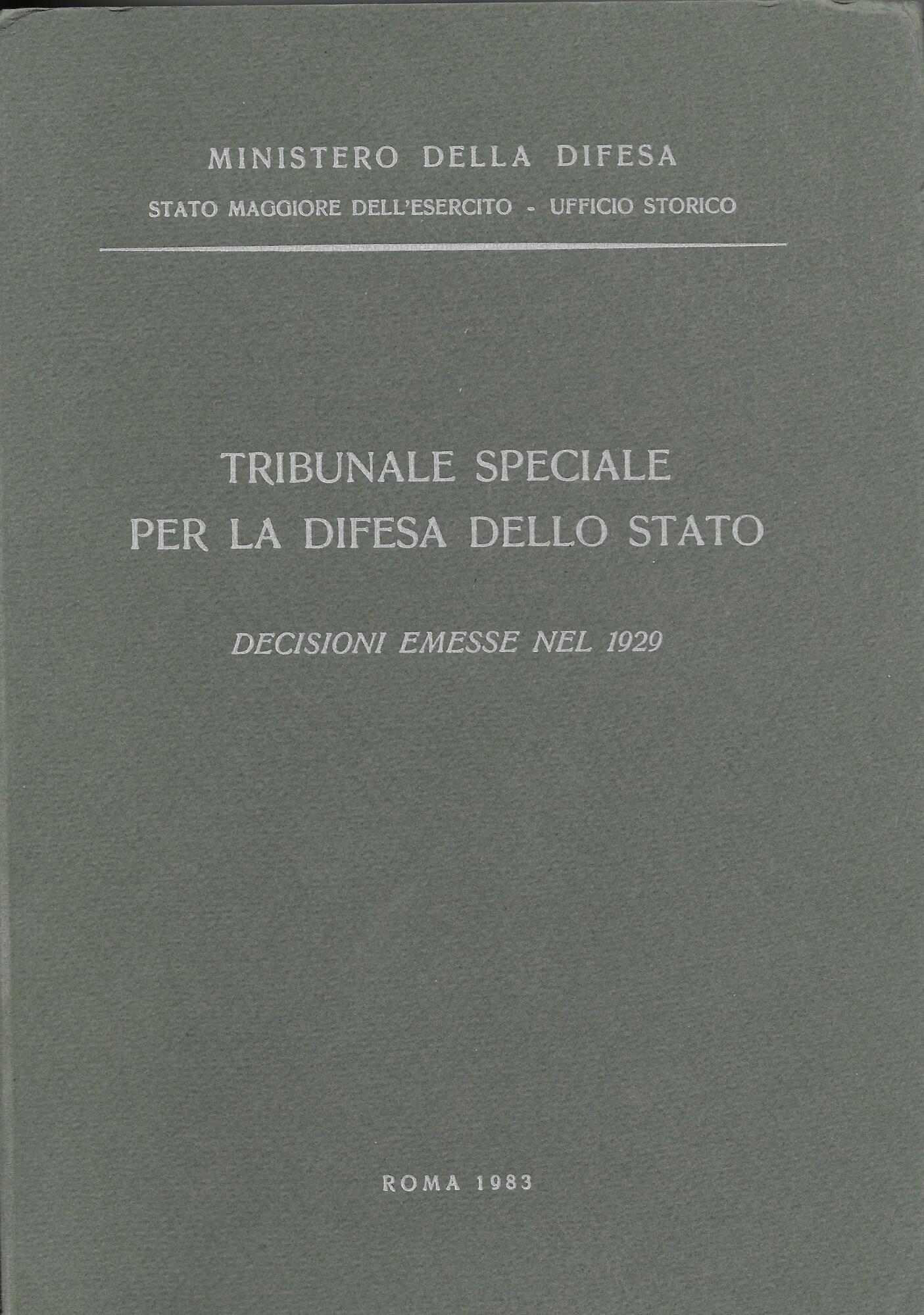 Tribunale speciale per la difesa dello Stato. Decisioni emesse nel 1929
