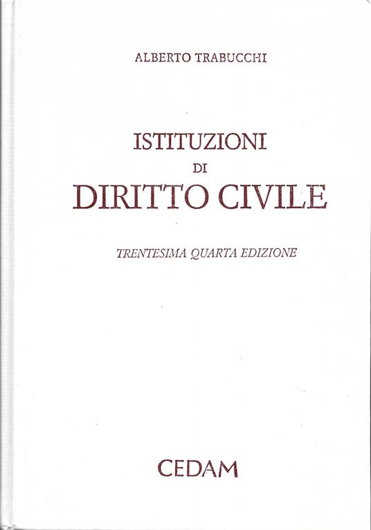 Istituzioni di Diritto Civile. XXXIV Edizione - Alberto Trabucchi - copertina