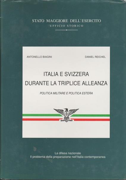 Italia e Svizzera durante la Triplice alleanza : politica militare e politica estera - copertina